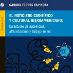 Presentación del libro: «El noticiero Científico y Cultural Iberoamericano: un estudio de audiencias, alfabetización y trabajo en la red»